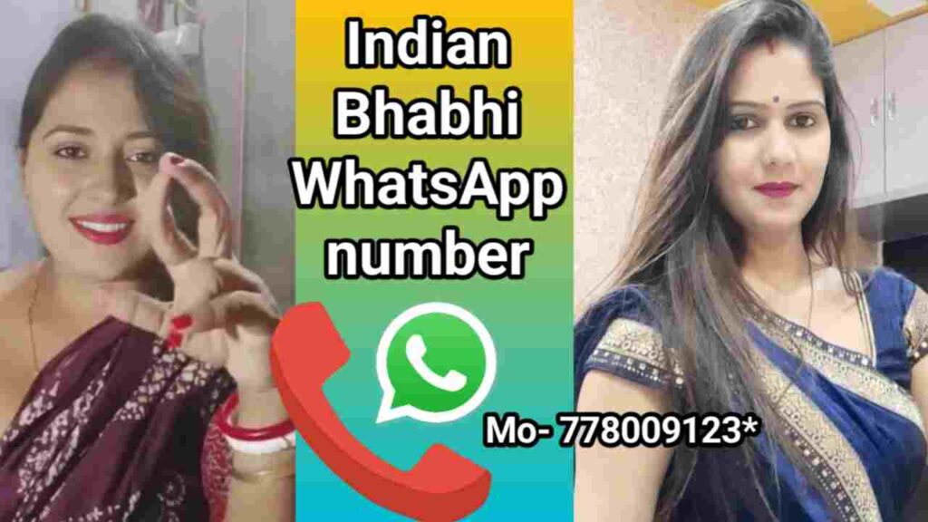 Indian Bhabhi WhatsApp Number | 200+Bhabhi WhatsApp Number