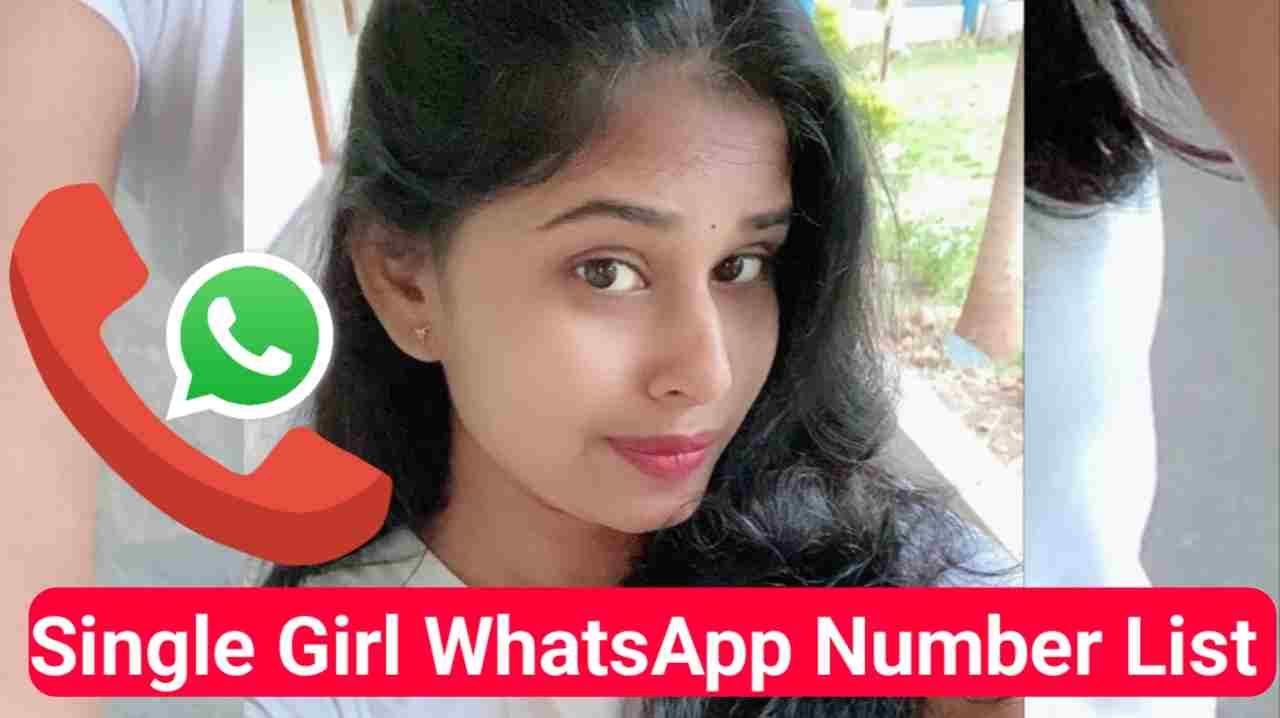 Single Girl WhatsApp Number List | 100% Working Number