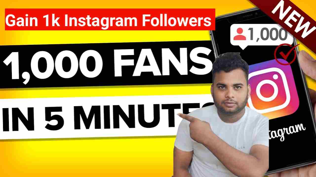 how to get 1k followers on instagram in 5 minutes